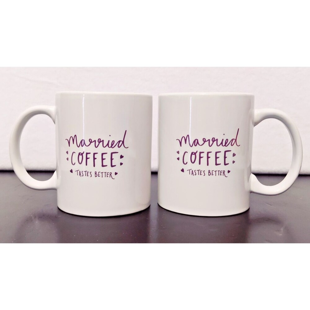 Bed Bath & Beyond Set of 2 "Married Coffee Taste Better" Mugs 12 oz .Coffee Cups
